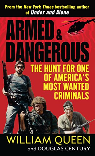 Beispielbild fr Armed and Dangerous: The Hunt for One of America's Most Wanted Criminals zum Verkauf von Half Price Books Inc.