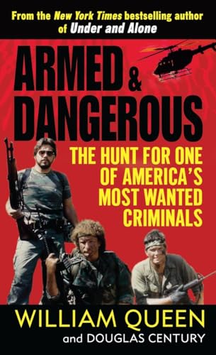 Stock image for Armed and Dangerous: The Hunt for One of America's Most Wanted Criminals for sale by ThriftBooks-Atlanta