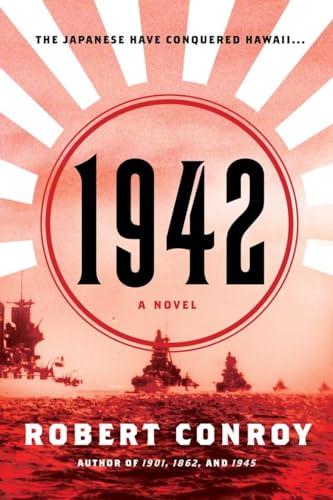 1942: A Novel (9780345506078) by Conroy, Robert