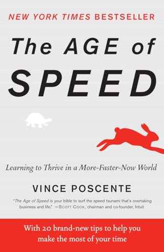 Beispielbild fr The Age of Speed : Learning to Thrive in a More-Faster-Now World zum Verkauf von Better World Books: West