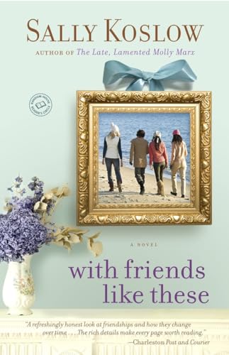 9780345506238: With Friends Like These: A Novel