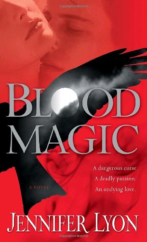 9780345506344: Blood Magic: A Novel