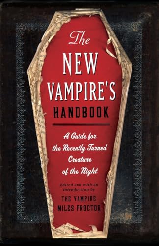Stock image for The New Vampire's Handbook: A Guide for the Recently Turned Creature of the Night for sale by Reliant Bookstore