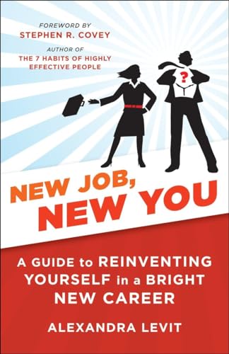 Stock image for New Job, New You: A Guide to Reinventing Yourself in a Bright New Career for sale by Bulk Book Warehouse