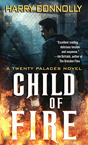 Beispielbild fr Child of Fire: A Twenty Palaces Novel zum Verkauf von SecondSale