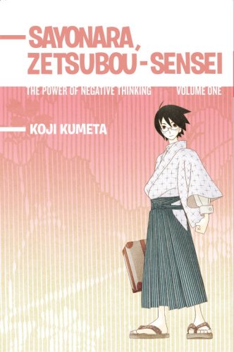 Beispielbild fr Sayonara, Zetsubou-Sensei 1: The Power of Negative Thinking zum Verkauf von HPB-Ruby