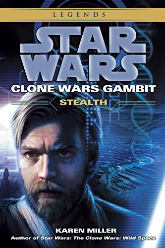 

Star Wars : Clone Wars Gambit: Stealth