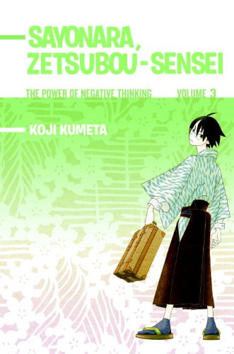 Beispielbild fr Sayonara, Zetsubou-Sensei 3: The Power of Negative Thinking zum Verkauf von Zoom Books Company