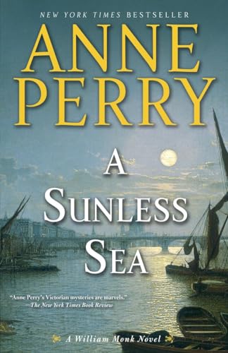 Beispielbild fr A Sunless Sea: A William Monk Novel zum Verkauf von Your Online Bookstore