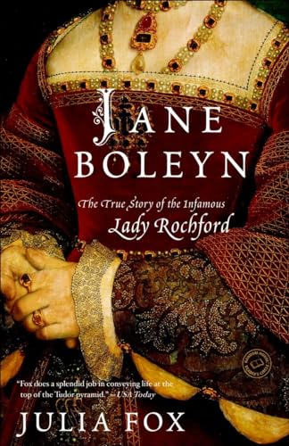 9780345510785: Jane Boleyn: The True Story of the Infamous Lady Rochford (Random House Reader's Circle)