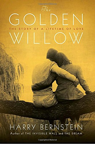 Stock image for The Golden Willow: The Story of a Lifetime of Love for sale by ThriftBooks-Dallas