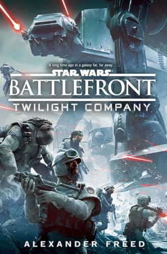 9780345511218: Battlefront: Twilight Company (Star Wars)