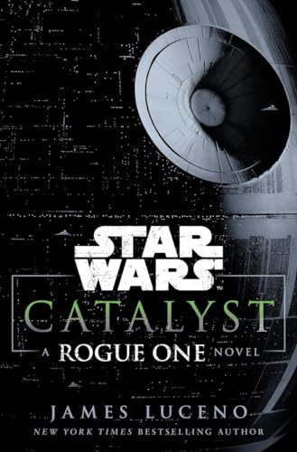 Beispielbild fr Catalyst (Star Wars): A Rogue One Novel zum Verkauf von More Than Words