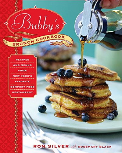 Stock image for Bubby's Brunch Cookbook : Recipes and Menus from New York's Favorite Comfort Food Restaurant for sale by Better World Books