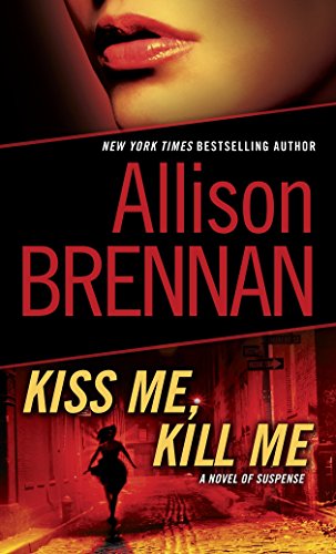 Imagen de archivo de Kiss Me, Kill Me: A Novel of Suspense (Lucy Kincaid) a la venta por Ravin Books