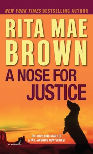 A Nose for Justice: A Novel (Mags Rogers) (9780345511829) by Brown, Rita Mae