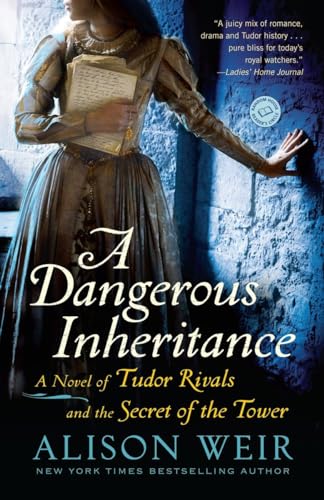 Beispielbild fr A Dangerous Inheritance: A Novel of Tudor Rivals and the Secret of the Tower zum Verkauf von SecondSale