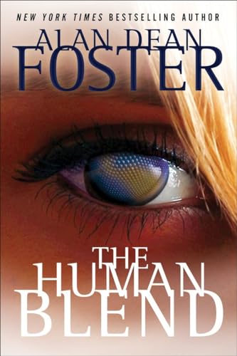 The Human Blend (The Tipping Point Trilogy) (9780345511980) by Foster, Alan Dean