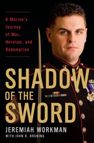 Beispielbild fr Shadow of the Sword: A Marine's Journey of War, Heroism, and Redemption zum Verkauf von Wonder Book