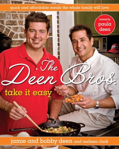 9780345513267: The Deen Bros. Take It Easy: Quick and Affordable Meals the Whole Family Will Love: A Cookbook