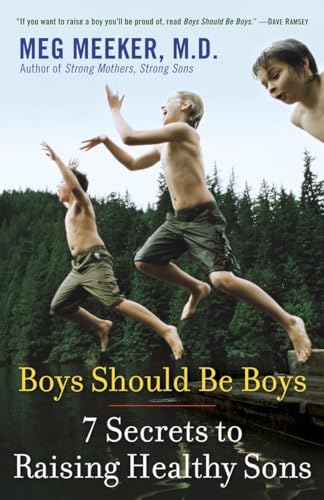 Beispielbild fr Boys Should Be Boys: 7 Secrets to Raising Healthy Sons zum Verkauf von Wonder Book