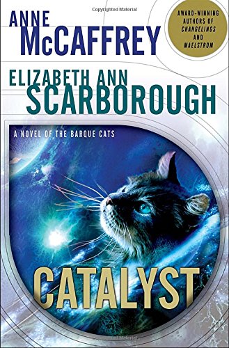 Imagen de archivo de Catalyst: A Tale of the Barque Cats a la venta por SecondSale