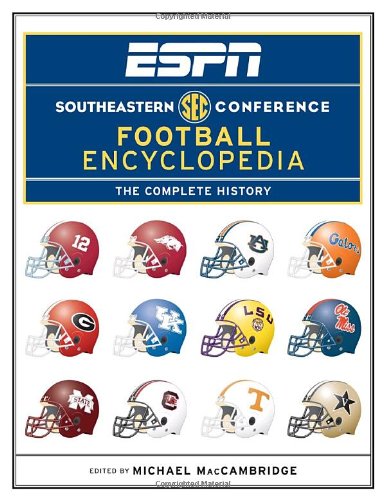 Beispielbild fr ESPN Southeastern Conference Football Encyclopedia: The Complete History zum Verkauf von ThriftBooks-Atlanta