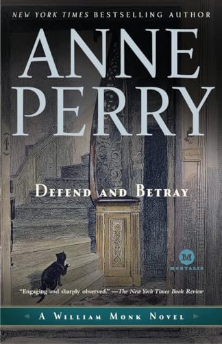 Defend and Betray: A William Monk Novel (9780345513960) by Perry, Anne