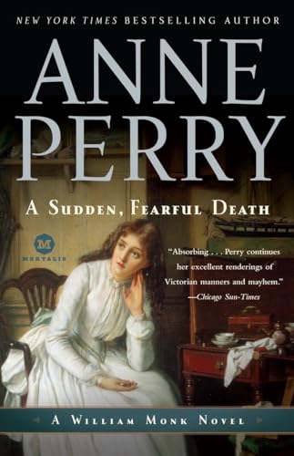 A Sudden, Fearful Death: A William Monk Novel (9780345513984) by Perry, Anne