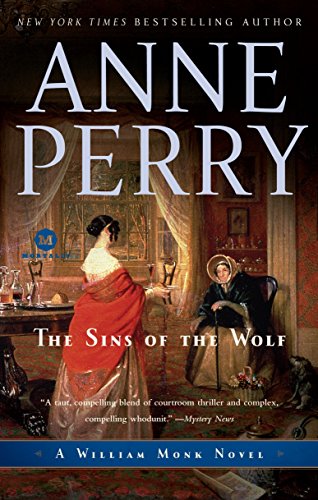 9780345514004: The Sins of the Wolf: A William Monk Novel