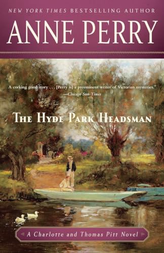 9780345514158: The Hyde Park Headsman: A Charlotte and Thomas Pitt Novel