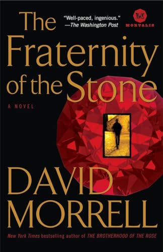 The Fraternity of the Stone: A Novel (Mortalis) (9780345514509) by Morrell, David