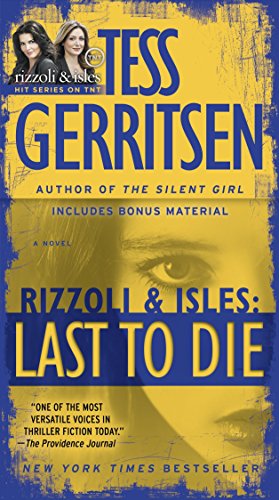 Imagen de archivo de Last to Die (with bonus short story John Doe): A Rizzoli & Isles Novel a la venta por SecondSale