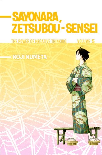 Imagen de archivo de Sayonara, Zetsubou-Sensei 5 : The Power of Negative Thinking a la venta por Better World Books