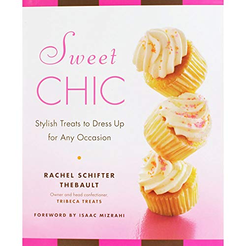 Beispielbild fr Sweet Chic : Stylish Treats to Dress up for Any Occasion zum Verkauf von Better World Books