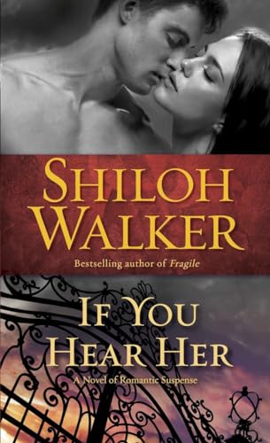 9780345517531: If You Hear Her: A Novel of Romantic Suspense: 1 (Ash Trilogy)