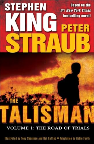 Stock image for The Talisman: Volume 1: The Road of Trials Furth, Robin; King, Stephen; Straub, Peter; Shasteen, Tony and Ruffino, Nei for sale by BennettBooksLtd