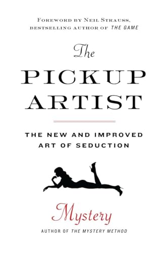 Imagen de archivo de The Pickup Artist: The New and Improved Art of Seduction a la venta por SecondSale