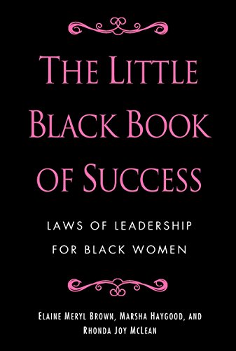 Imagen de archivo de The Little Black Book of Success : Laws of Leadership for Black Women a la venta por Better World Books