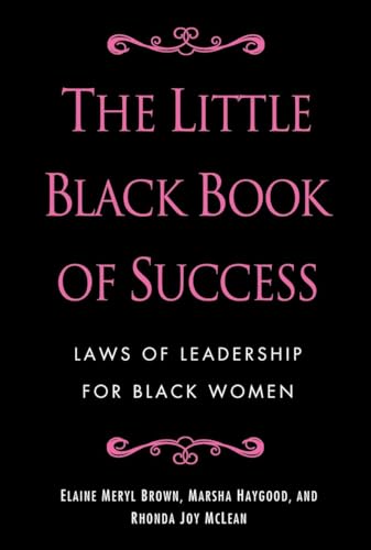 Stock image for The Little Black Book of Success: Laws of Leadership for Black Women for sale by Goodwill