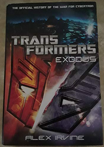 9780345519856: Transformers Exodus: The Official History of the War for Cybertron