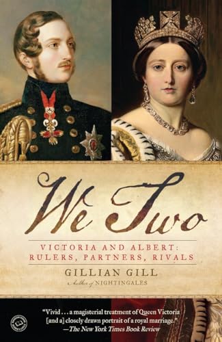9780345520012: We Two: Victoria and Albert: Rulers, Partners, Rivals