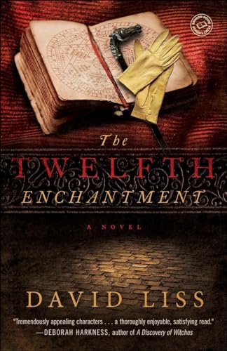 The Twelfth Enchantment: A Novel (9780345520180) by Liss, David