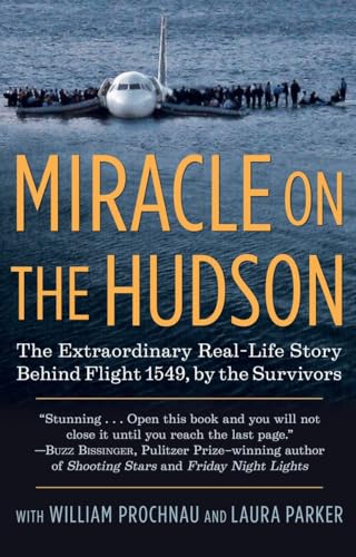 Imagen de archivo de Miracle on the Hudson: The Extraordinary Real-Life Story Behind Flight 1549, by the Survivors a la venta por Jenson Books Inc