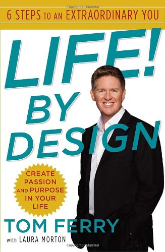 9780345520647: Life! by Design: 6 Steps to an Extraordinary You