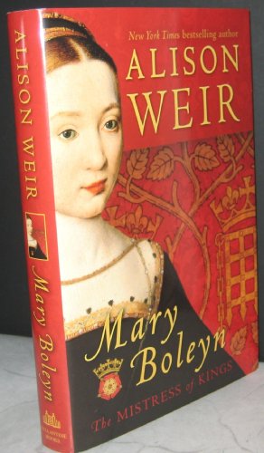 Beispielbild fr Mary Boleyn : The Mistress of Kings zum Verkauf von Better World Books