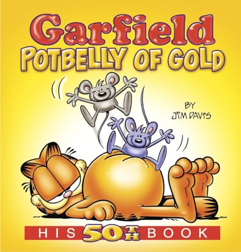 Beispielbild fr Garfield: Potbelly of Gold (Garfield New Collections) (Garfield Classics) zum Verkauf von WorldofBooks