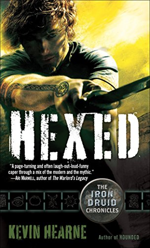 Hexed (The Iron Druid Chronicles, Book Two) - Kevin Hearne