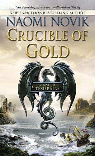 Stock image for Crucible of Gold (Temeraire) for sale by HPB-Diamond