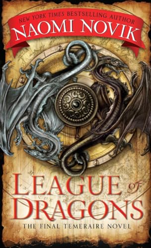 9780345522931: League of Dragons: 9 (Temeraire)